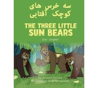 Anneke Forzani The Three Little Sun Bears (Dari-English) (Tascabile)