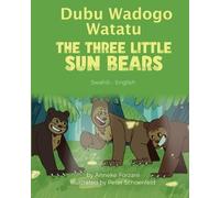 Anneke Forzani The Three Little Sun Bears (Swahili-English) (Tascabile)