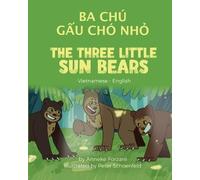 Anneke Forzani Peter Schoenfe The Three Little Sun Bears (Vietnamese (Tascabile)