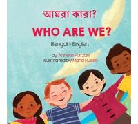 Anneke Forzani Who Are We? (Bengali-English) (Tascabile)