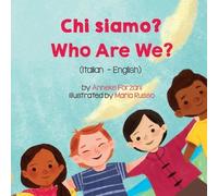 Anneke Forzani Who Are We? (Italian - English) (Tascabile)