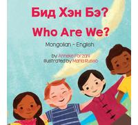 Anneke Forzani Who Are We? (Mongolian-English) (Tascabile)