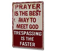 annekilly Targa in metallo con scritta in lingua inglese "Prayer is the best way to Meet God Trespassing is The Fastest Pub Outdoor Bar Retro Poster Home Kitchen Restaurant Wall Decor Signs 30,5 x