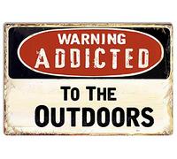 annekilly Targa vintage in metallo con scritta "Addicted to The Outdoors Warning for Home Bar Pub Kitchen Garage Restaurant Wall Deocr Sign 30,5 x 20,3 cm