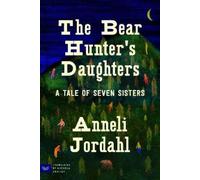 Anneli Jordahl The Bear Hunter's Daughters (Tascabile)