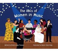 Anneli Loepp Thiessen The ABCs of Women in Music (Tascabile)