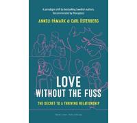 Anneli Påmark Carl Österberg Love Without the Fuss (Tascabile)