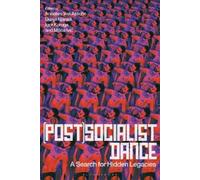 Annelies Van Assche (Post)Socialist Dance (Tascabile)