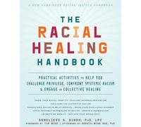 Anneliese A Singh The Racial Healing Handbook (Copertina rigida)