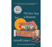 Annell López I'll Give You a Reason (Tascabile)