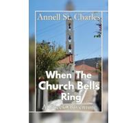 Annell St Charles When the Church Bells Ring (Tascabile)