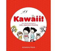 Annelore Parot KAWAII (Tascabile)