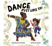 Annemarie Anang Dance Just Like So (Tascabile)
