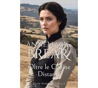 Annemarie Brear Oltre le Colline Distanti (Tascabile) Serie Distante