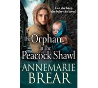 AnneMarie Brear The Orphan in the Peacock Shawl (Tascabile)