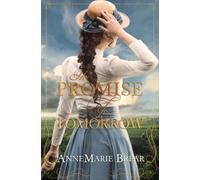 AnneMarie Brear The Promise of Tomorrow (Tascabile)