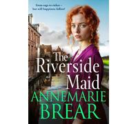 AnneMarie Brear The Riverside Maid (Copertina rigida) Waterfront Women