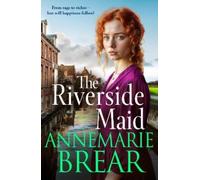 AnneMarie Brear The Riverside Maid (Tascabile) Waterfront Women