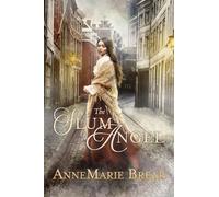 Annemarie Brear The Slum Angel (Tascabile)