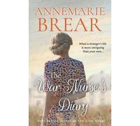 Annemarie Brear The War Nurse's Diary (Tascabile)