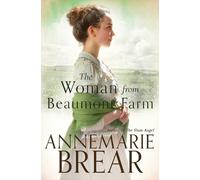 Annemarie Brear The Woman from Beaumont Farm (Tascabile)