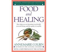 Annemarie Colbin Food and Healing (Tascabile)