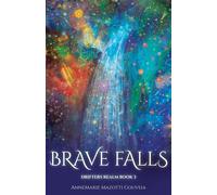 AnneMarie Mazotti Gouveia Brave Falls (Copertina rigida) Drifters Realm