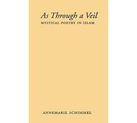 Annemarie Schimmel As Through a Veil (Copertina rigida)
