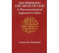 Annemarie Schimmel Deciphering the Signs of God (Tascabile)