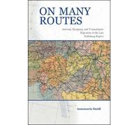 Annemarie Steidl On Many Routes (Tascabile) Central European Studies