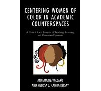 Annemarie Vaccaro Melissa J. Centering Women of Color in Academic C (Tascabile)