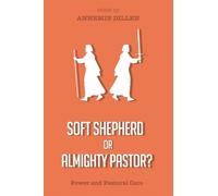 Annemie Dillen Soft Shepherd or Almighty Pastor? (Tascabile)