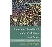 Annemiek Harder Therapeutic Residential Care for Children and (Copertina rigida)