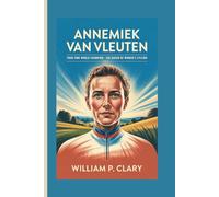 ANNEMIEK VAN VLEUTEN BIOGRAPHY: Four-Time World Champion - The Queen of Women's Cycling