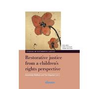 Annemieke Wolth Restorative justice from a children’s rights (Copertina rigida)