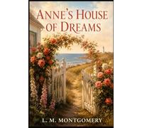 ANNE'S HOUSE OF DREAMS