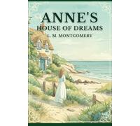 ANNE'S HOUSE OF DREAMS