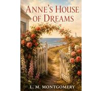 ANNE'S HOUSE OF DREAMS