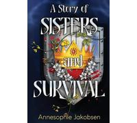Annesophie Jackson A Story of Sisters and Survival (Tascabile)