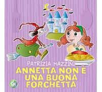 Annetta non è una buona forchetta