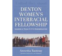 Annetta Ramsay Denton Women's Interracial Fellowship (Copertina rigida)