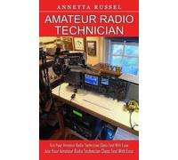 Annetta Russel Amateur Radio Technician (Tascabile)