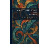 Annette and Sylvie: Being Volume One of the Soul Enchanted