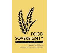 Annette Aurelie Desmarais Food Sovereignty (Tascabile)