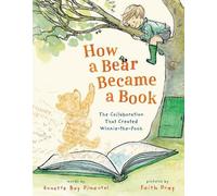 Annette Bay Pimentel How a Bear Became a Book (Copertina rigida)