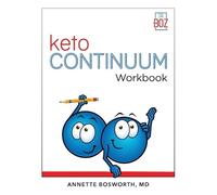 Annette Boswort ketoCONTINUUM Workbook The Steps to be Consistently (Tascabile)