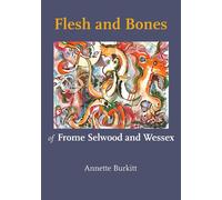 Annette Burkitt Flesh and Bones (Tascabile)