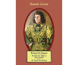 Annette Carson Carson Annette RICHARD III UNSPUN (Tascabile)