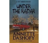 Annette Dashofy Under the Radar (Copertina rigida) Zoe Chambers Mystery