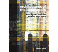 Annette Fierro Architectures of the Technopolis (Copertina rigida)